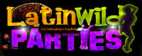 Visit LatinWildParties.com